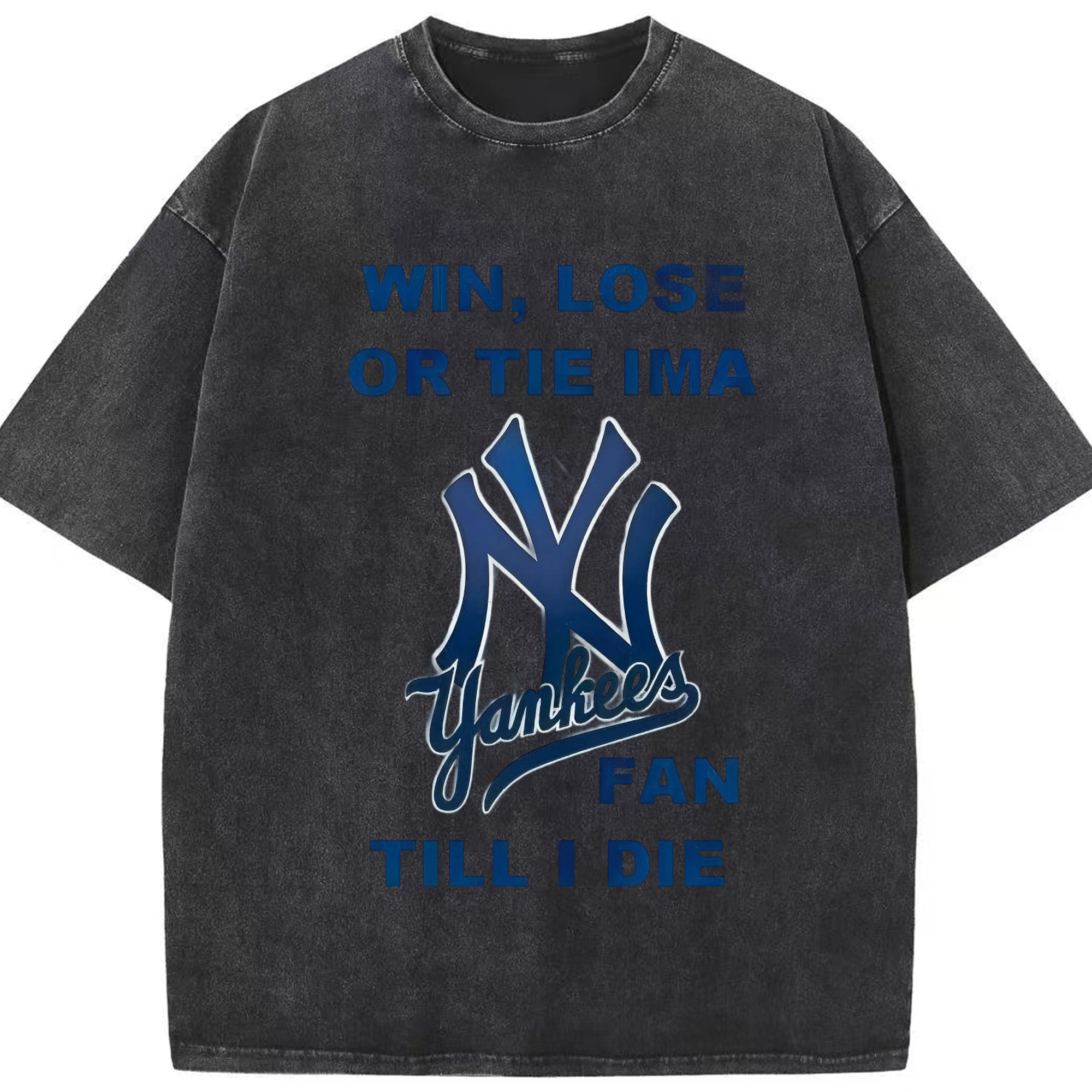 New York Yankees Win,Lose or Tie IMA Fan Till I Die Washed Vintage Look 230g Cotton Oversized T-Shirt With Front Heat Transfer Print – Soft, Lightweight, Stylish Fit – Comfortable Casual Wear For Sports & Everyday Use
