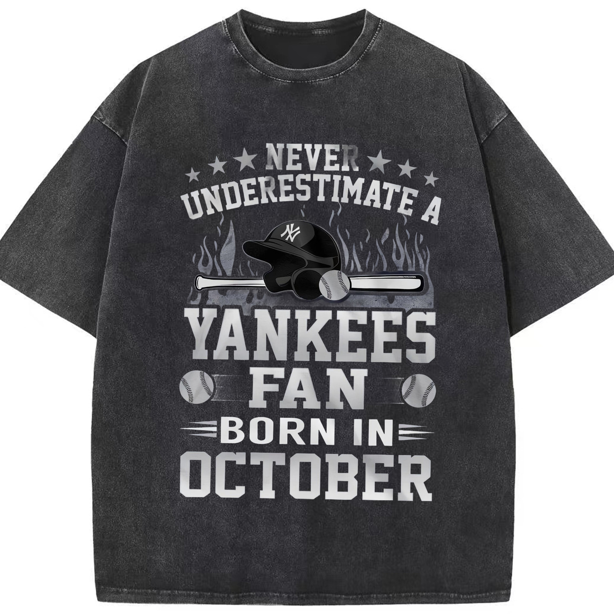 New York Yankees Never Underestimate A Yankees Fan Born in October Washed Vintage Look 230g Cotton Oversized T-Shirt With Front Heat Transfer Print – Soft, Lightweight, Stylish Fit – Comfortable Casual Wear For Sports & Everyday Use