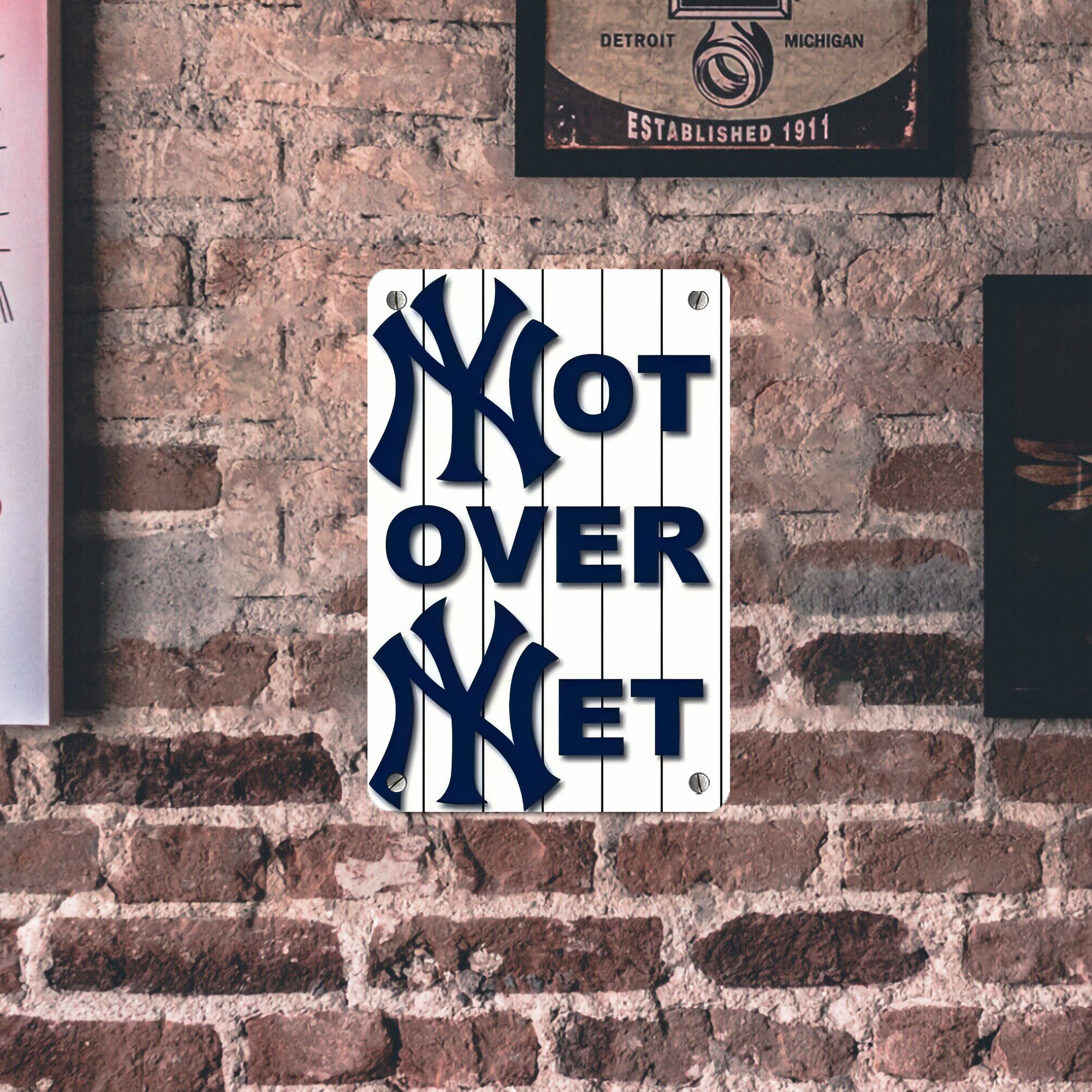 New York Yankees Not over Net Metal Tin Sign 8x12inch - High-Quality Full-Print Decorative Wall Art, Durable Rust-Resistant Metal Plaque For Living Room, Bedroom, Kitchen, Office, Bar Décor